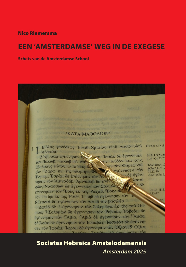 Nieuwe publicatie Een 'Amsterdamse' weg in de exegese door Nico Riemersma