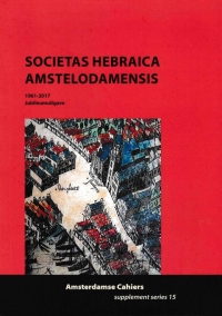Societas Hebraica Amstelodamensis 1961-2017: Jubileumuitgave