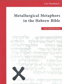 Metallurgical Metaphors in the Hebrew Bible