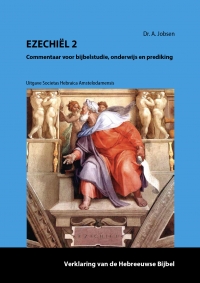 Dr. A. Jobsen, Ezechiël, deel 2, Verklaring van de Hebreeuwse Bijbel